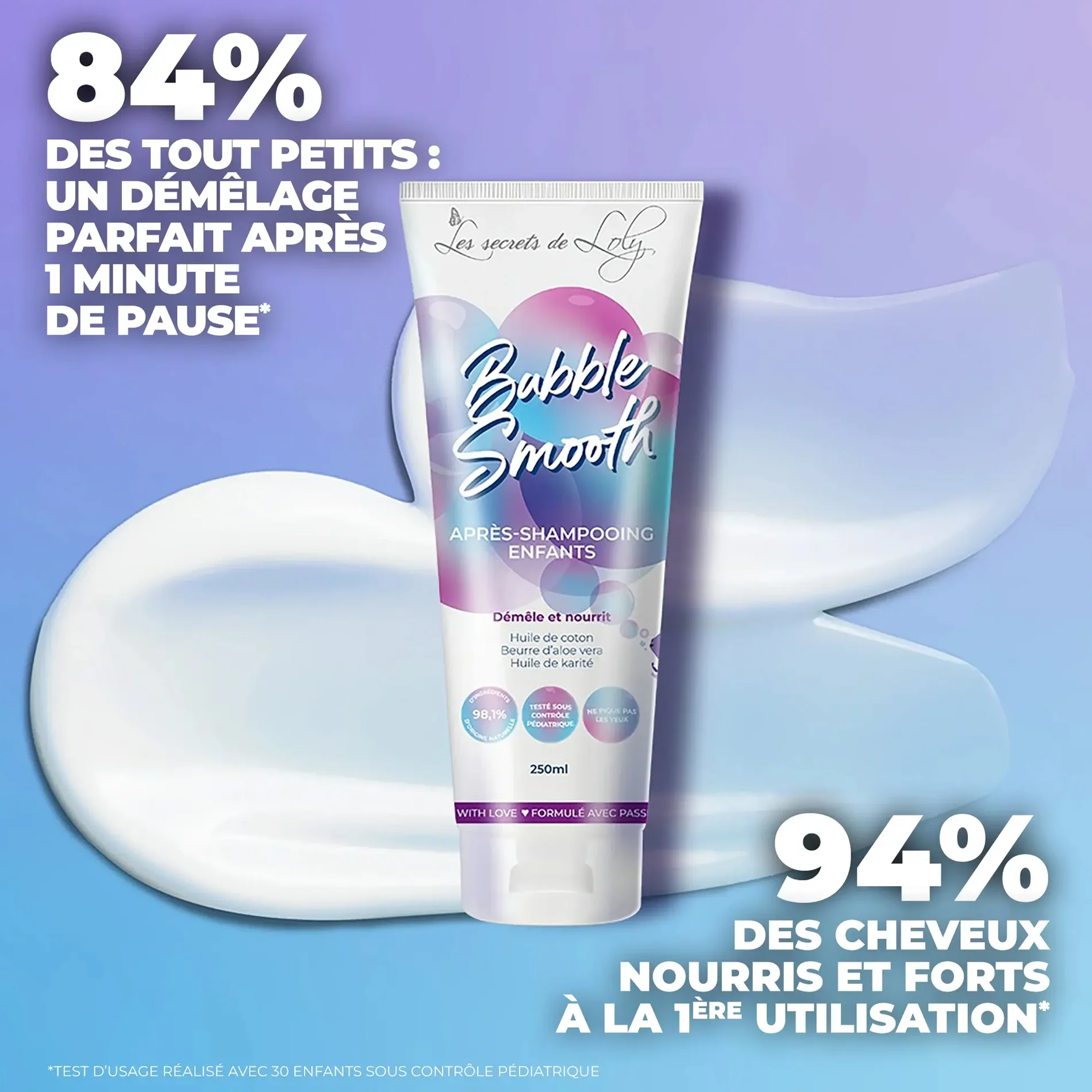 Après-Shampoing Enfant Bubble Smooth Les Secrets de Loly 250 ML - Image 4